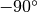 -90^\circ