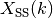 X_{\text{SS}}(k)