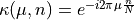 \kappa(\mu, n) = e^{-i 2 \pi \mu \frac{n}{N}}