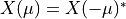 X(\mu) = X(-\mu)^*