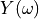 Y(\omega)