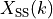 X_{\text{SS}}(k)