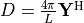 D = \frac{4\pi}{L} \mathbf{Y}^\mathrm{H}
